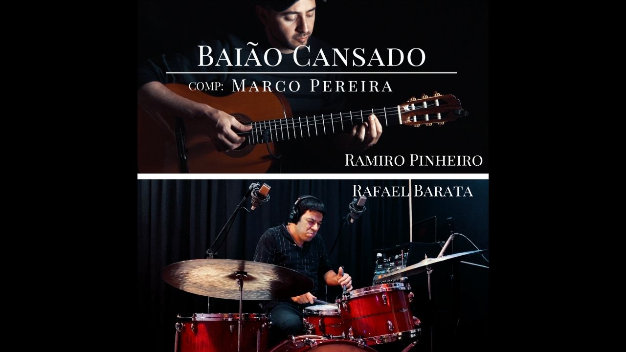 Baião Cansado (Marco Pereira) | Rafael Barata & Ramiro Pinheiro