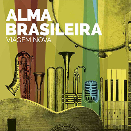 Alma Brasileira - Viagem Nova