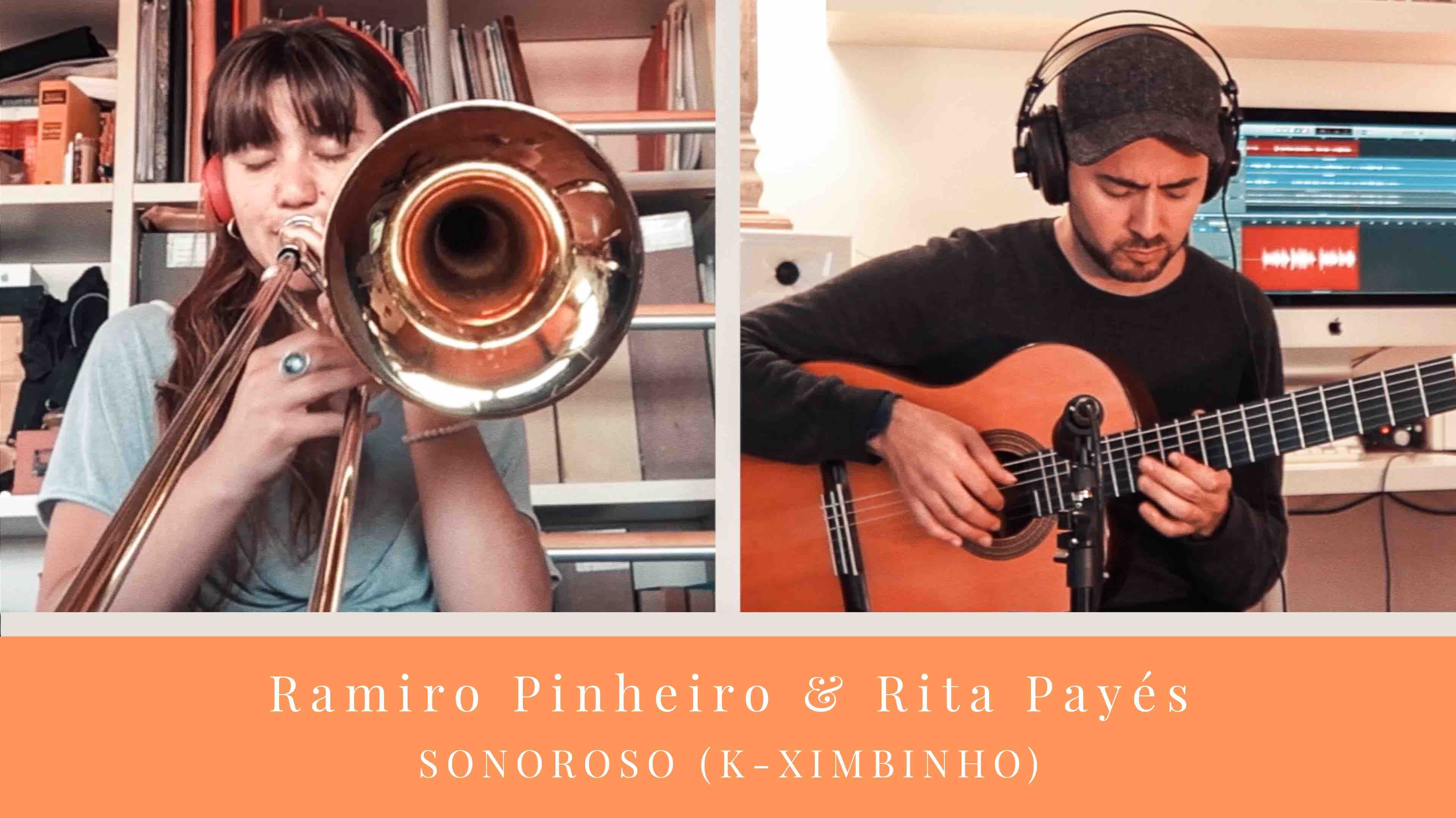 Rita Payés & Ramiro Pinheiro | Sonoroso (K-Ximbinho)