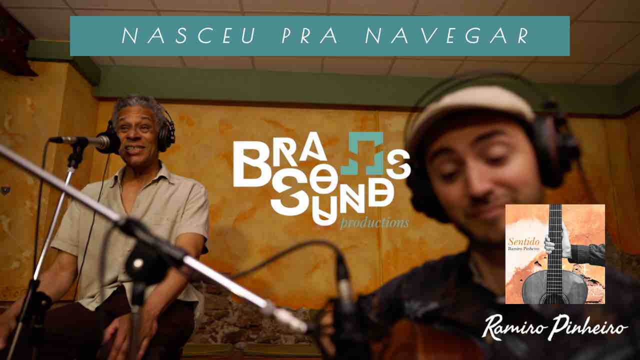 Nasceu Pra Navegar - Ramiro Pinheiro | Sentido (Fresh Sound Records)